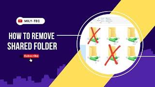 How to Remove Network Shared Folder and Drive in Windows 7,10,11