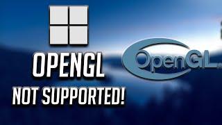 Fix OpenGL Not Supported Error in Windows 10 [2024]