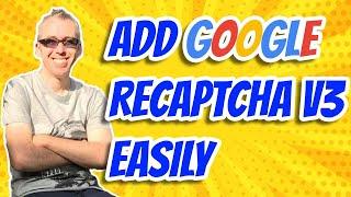 How to Add Google ReCaptcha in WordPress - Stop Bot Traffic 