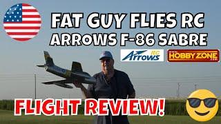 ARROWS F-86 SABRE FLIGHT REVIEW by Fat Guy Flies RC