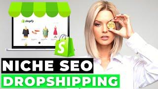 How To Find A Niche In SEO [Dropshipping / Ecommerce]