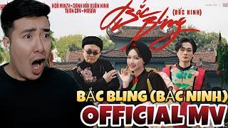 BẮC BLING (BẮC NINH) | OFFICIAL MV | HOÀ MINZY ft NS XUÂN HINH x MASEW x TUẤN CRY | REACTION