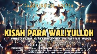 KISAH-KISAH PARA WALIYULLAH PART 05