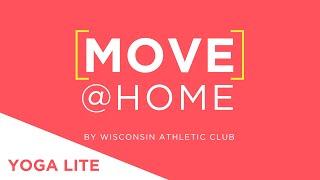 Yoga LITE - Series 8 - Move@Home by Wisconsin Athletic Club