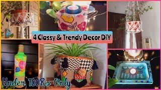 4 Super Trendy Decor DiY under 100Rs.Only | Claasy Home Decor DiY ideas in Budget | Easy Decor DiY