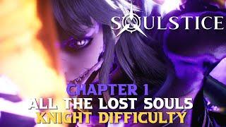 Soulstice - Chapter 1: All The Lost Souls (Knight/Hard Difficulty)