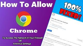 How to Allow Chrome to access the network in your firewall or antivirus settings - Tech Guru!