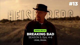 Goodbye Walter White..  - Alur Series Breaking Bad | S5. Eps 4-6