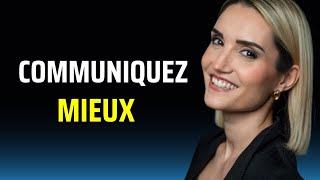 Comment MIEUX COMMUNIQUER avec son entourage (conjoint, amis, collègues...)