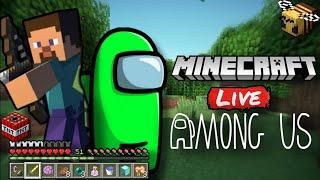 Minecraft & Among Us With Subscriber Live 