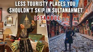 HIDDEN GEMS IN SULTANAHMET TOURISTS DON'T KNOW ABOUT | ISTANBUL, TURKEY