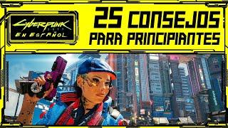 25 Consejos Para Principiantes - Cyberpunk 2077 en Español