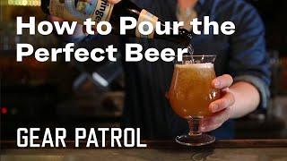 How to Pour the Perfect Beer
