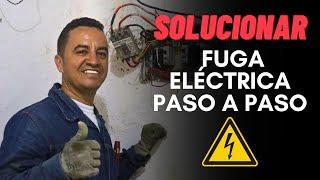 Fuga Eléctrica en Casa / Causas y Soluciones Rápidas