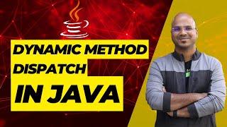 #56 Dynamic Method Dispatch in Java