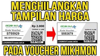 Menghilangkan Harga Di Voucher Wifi Mikhmon