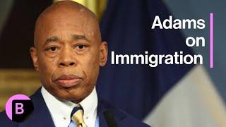 NYC Mayor Eric Adams on Immigration, Federal Indictment