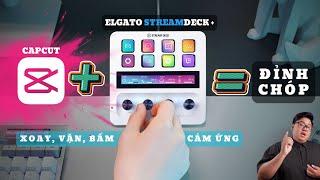 CAPCUT kết hợp StreamDeck + | Đỉnh Chóp