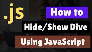 How to Hide and Show Div Using JavaScript | Toggle visibility with JavaScript