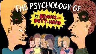 The Psychology of Beavis and Butthead