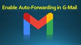 How to Automatically Forward Emails in Gmail (Easy 2024 Tutorial) | Set Up Auto-Forwarding in Gmail