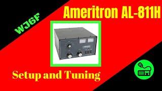 Ameritron AL-811H Amplifier Setup and Tuning