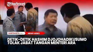 Viral Detik-detik Hashim Djojohadikusumo Tolak Jabat Tangan Menteri Ara