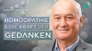 Homöopathie & die Kraft der Gedanken – Harald Walach