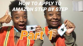 HOW TO APPLY TO AMAZON STEP BY STEP ( PART 1)