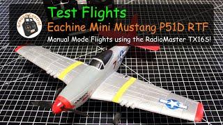 Eachine Mini Mustang P51D Warbird RTF w/Gyro - Manual Mode with RadioMaster TX16S! Best Cheapest?