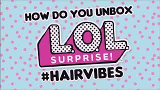 LOL Surprise Hairvibes #toys4you Collectable toys