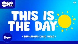 This Is The Day That The Lord Has Made!  Sing-along Kids Worship #sundayschool #bible  #god #kidmin