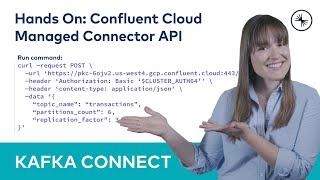 Confluent Cloud Managed Connector API (Hands On) | Kafka Connect 101 (2023)