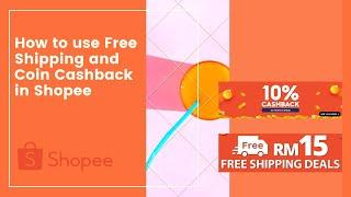 How to Use Free shipping voucher and Coin Cashback for Shopee