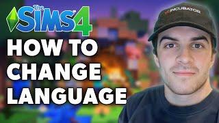 How To Change Language in Sims 4  (Full 2024 Guide)