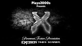 Paramount Feature Presentation ~ Excision Times Scarier