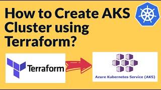 How to create AKS Cluster using Terraform | Setup Azure Kubernetes Cluster(AKS) in Azure Cloud