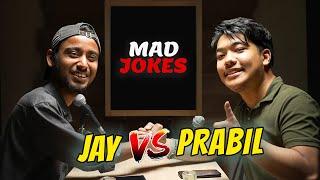 MAD JOKES BY Jay Khatiwada & Prabil Shrestha Part - 3