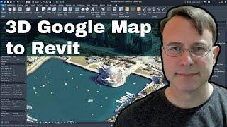 How to import Google maps into Revit as 3D texture map