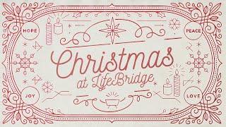 Online Service 12.22.24 | LifeBridge Church SD