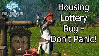 Housing Lottery Bug - Don't Panic!