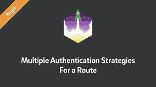 hapi Tutorial — Use Multiple Authentication Strategies for a Route