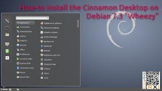 How-to install the Cinnamon Desktop on Debian 7.x "Wheezy" [HD]