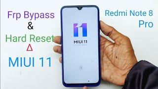 Redmi Note 8 Pro Frp Bypass MIUI 11 & Hard Reset Full Tutorial