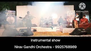 instrumental show by Nirav Gandhi Orchestra