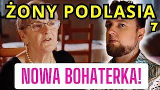 NOWA BOHATERKA! | ŻONY PODLASIA odcinek 7 | reakcja cojapacze