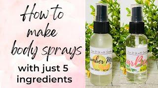 How to make body sprays | 5 ingredients | Easy DIY