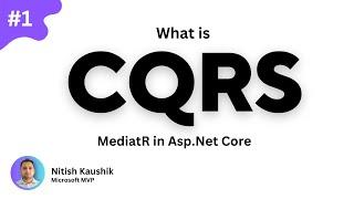 What is CQRS ? | CQRS Design Pattern in Asp.Net Core