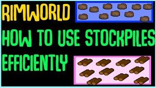 Rimworld Guide: How do stockpiles work, how to use them more efficiently