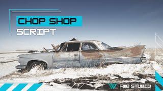 [ESX/QB Core]Chop Shop Fivem Script by FWB Studio (fs_Chopshop)